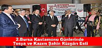 2.Bursa Kastamonu Günlerinde Tosya Rüzgârı Esti