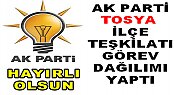 AK PARTİ TOSYA TEŞKİLATI GÖREV DAĞILIMI YAPTI