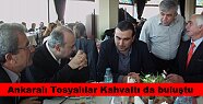 Ankaralı Tosyalılar Kahvaltı da buluştu