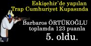 Barbaros ÖRTÜKOĞLU toplamda 123 puanla 5. oldu.