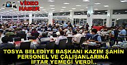 Başkan Kazım Şahin Personele İftar Yemeği Verdi