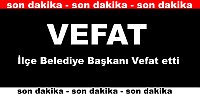 BELEDİYE BAŞKANI VEFAT ETTİ.
