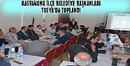 Kastamonu İlçe Belediye Başkanları Tosya'da Toplandı