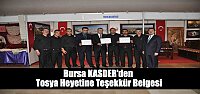 BURSA KASDER TOSYA HEYETİNE TEŞEKKÜR BELGESİ VERDİ