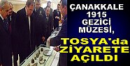 Çanakkale 1915 Gezici Müze TOSYA'da