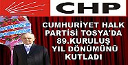 CUMHURİYET HALK PARTİSİ 89.KURULUŞ YIL DÖNÜMÜNÜ KUTLADI