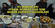 Fakir Öğrenciler için ''Bahar Kermesi'' Açıldı