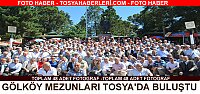 GÖLKÖY MEZUNLARI TOSYA’DA BULUŞTU