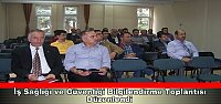 İş Sağlığı ve Güvenliği Bilgilendirme Toplantısı Düzenlendi