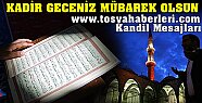KADİR GECENİZ MÜBAREK OLSUN
