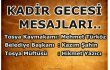 KADİR GECESİ MESAJLARI