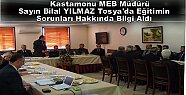 Kastamonu İl Milli Eğitim Müdürü Sayın Bilal YILMAZ Tosya'daydı.