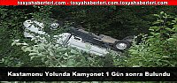 KASTAMONU YOLUNDA KAMYONET 1 GÜN SONRA BULUNDU