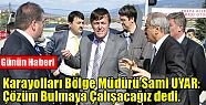 Kavşaklarda İnceleme Yaptılar..