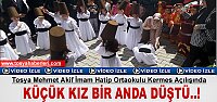 KERMES AÇILIŞINA SEMAZEN YAPAN KÜÇÜK KIZ DAMGASINI VURDU.