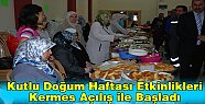 Kutlu Doğum Haftası Etkinlikleri Kermes Açılış ile Başladı 
