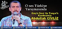 O Ses Türkiye Programında Tosya'lı Abdullah Civliz