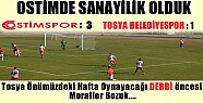 OSTİM SPOR :3 - TOSYA BELEDİYESPOR : 1