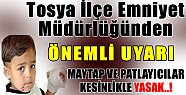 RAMAZANDA MAYTAP VE TORPİL PATLATMAK YASAK