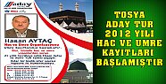 Tosya Aday Tur Hac ve Umre Kayıtları Başlamıştır