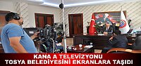 TOSYA BELEDİYESİ KANAL A EKRANLARINDA