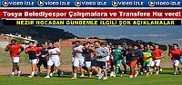 TOSYA BELEDİYESPOR ÇALIŞMALARA VE TRANSFERE HIZ VERDİ