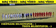 Tosya Belediyespor-Eskipazar Belediyespor maç özet görüntüleri