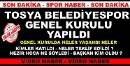 TOSYA BELEDİYESPOR GENEL KURULU ( VİDEO HABER )