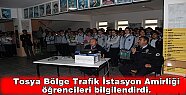 Tosya Bölge Trafik İstasyon Amirliği öğrencileri bilgilendirdi.