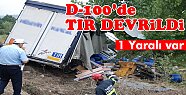 Tosya D100'de TIR Devrildi 1 Yaralı Var