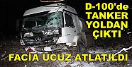 Tosya D-100 de Tanker Yoldan Çıktı