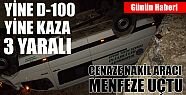 Tosya D-100 Durmak Bilmiyor - Cenaze Aracı Menfeze Uçtu 3 Yaralı
