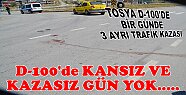 Tosya D-100’de 1 Günde 3 Ayrı Trafik Kazası