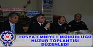 TOSYA EMNİYET MÜDÜRLÜĞÜ POLİS HAFTASINDA HUZUR TOPLANTISI DÜZENLEDİ