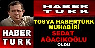 Habertürk Tosya Muhabiri Sedat Ağacıkoğlu oldu