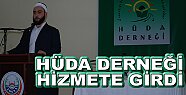 Tosya Hüda Derneği Hizmete Girdi