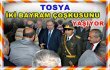 TOSYA İKİ BAYRAM ÇOŞKUSUNU YAŞIYOR...'