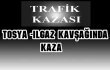 TOSYA-ILGAZ KAVŞAĞINDA KAZA