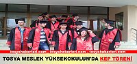 TOSYA MESLEK YÜKSEKOKULUN’DA KEP TÖRENİ