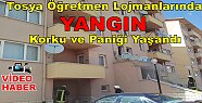 Tosya Öğretmen Lojmanlarında YANGIN