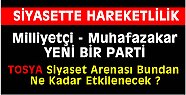 Tosya Siyaseti Bu Yeni Oluşumdan Etkilenecekmi?