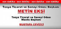 Tosya Ticaret ve Sanayi Odası Başkanı METİN EKŞİ