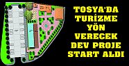 Tosya Turizmime Yön verecek Proje Start Aldı