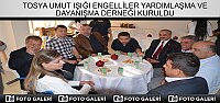 TOSYA UMUT IŞIĞI ENGELLİLER YARDIMLAŞMA VE DAYANIŞMA DERNEĞİ KURULDU