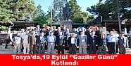 Tosya’da,19 Eylül ‘’Gaziler Günü’’ kutlandı