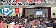 Tosya'da Agız ve Diş Sağlığı Konulu Konferans Düzenlendi