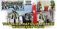 Tosya'da Hafızlık Töreni Muhteşem Oldu