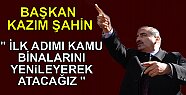 Tosya'da Kamu Binalarının Yenileyeceğiz