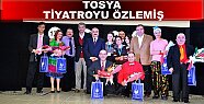 TOSYA'DA TİYATRO SEVGİSİ