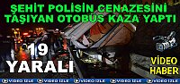 Tosya'da Trafik Kazası 19 Polis Yaralı